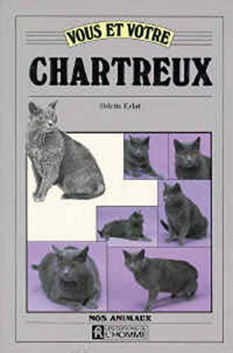 VOUS ET VOTRE CHARTREUX