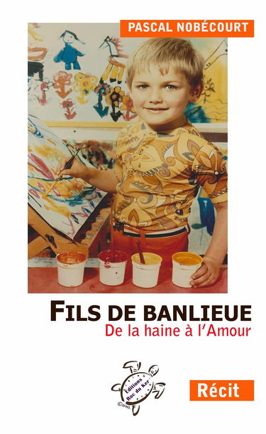 Fils de banlieue: De la haine à l'amour