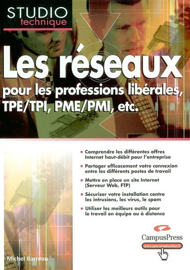 Couverture de Les réseaux : pour les professions libérales, TPE-TPI, PME-PMI, etc.