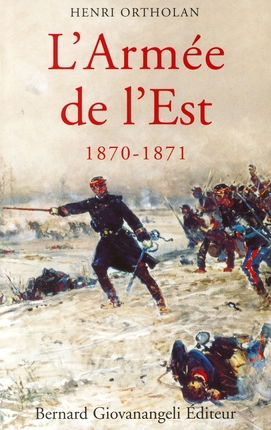 L'armée de l'Est, 1870-1871