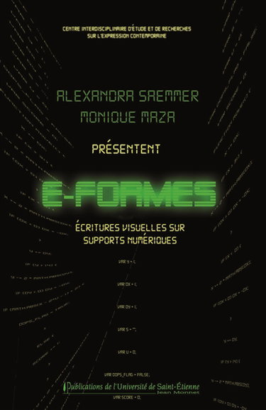E-formes. Vol. 1. Ecritures visuelles sur supports numériques