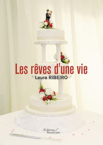 Les reves d'une vie