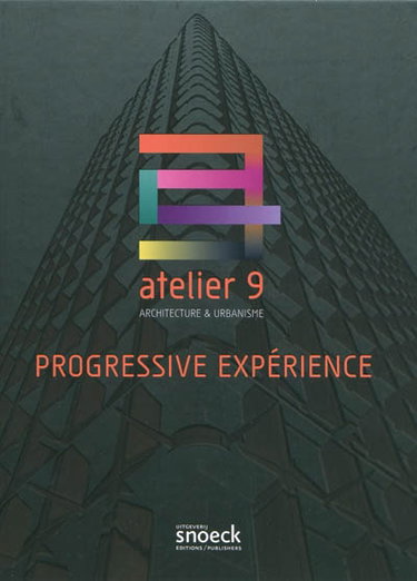 Couverture de Progressive expérience : architecture et urbanisme, Atelier 9