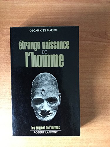 Couverture de ETRANGE NAISSANCE DE L'HOMME.