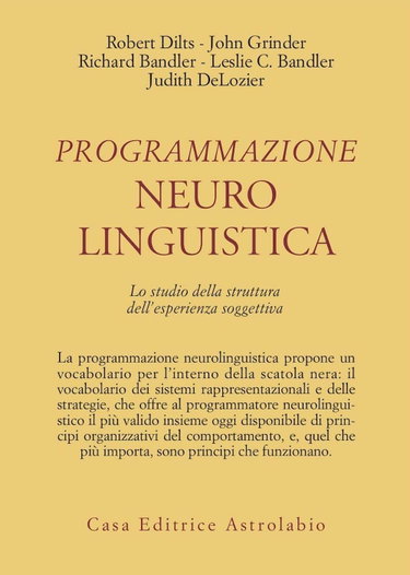 Couverture de Programmazione neurolinguistica. Lo studio della struttura dell'esperienza soggettiva