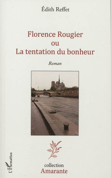 Florence Rougier ou La tentation du bonheur
