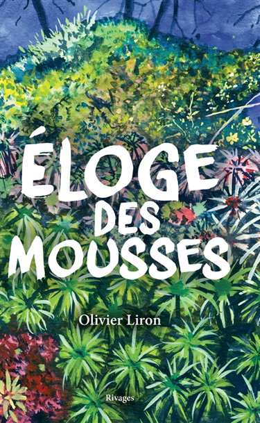 Eloge des mousses