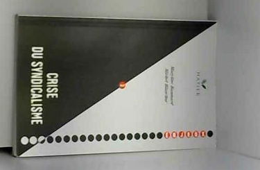 CRISE DU SYNDICALISME