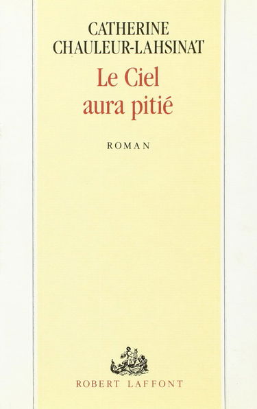 Le Ciel aura pitié