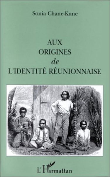 Aux origines de l'identité réunionnaise