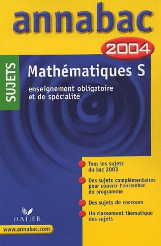 Annabac 2004 : Mathématiques S - Enseignement obligatoire et de spécialité (sujets)