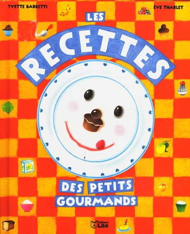 Les recettes des petits gourmands
