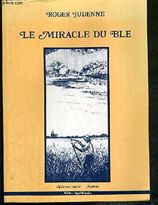 Le Miracle du blé