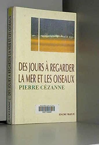 Des jours a regarder la mer