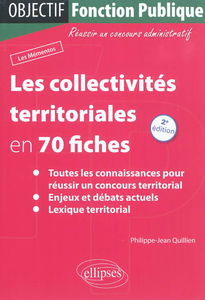 Les collectivités territoriales en 70 fiches : nouveaux concours