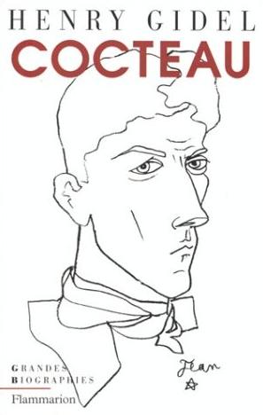 Jean Cocteau ou La difficulté d'être