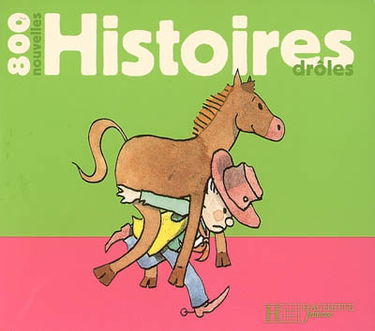800 nouvelles histoires drôles
