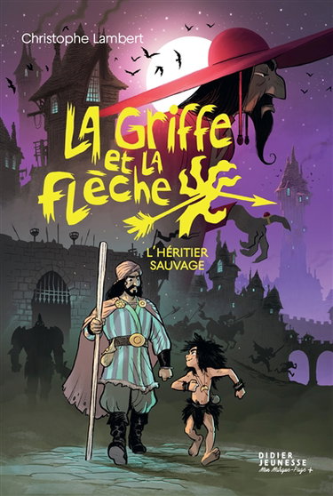Couverture de La griffe et la flèche. Vol. 1. L'héritier sauvage