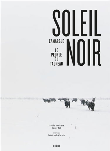 Couverture de Soleil noir : Camargue, le peuple du taureau