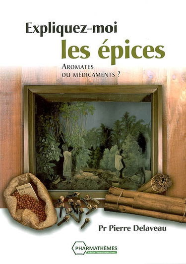 Expliquez-moi les épices : aromates ou médicaments ?