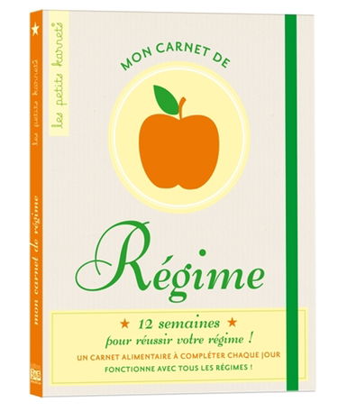 Mon carnet de régime : 12 semaines pour réussir votre régime ! : un carnet alimentaire à compléter chaque jour, fonctionne avec tous les régimes !