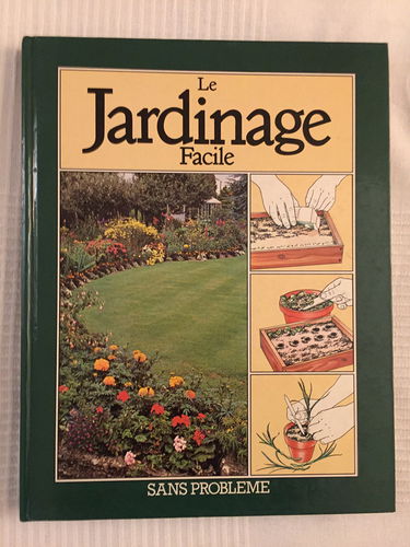 Le Jardinage facile (Sans problème)