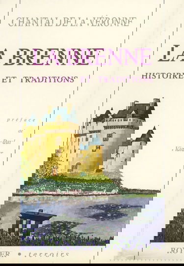 La Brenne : histoire et traditions