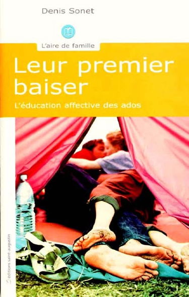 Leur premier baiser : l'éducation affective des ados