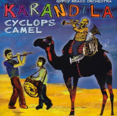 Couverture de Cyclops Camel [Import] par Karandila Gypsy Brass Orchestra