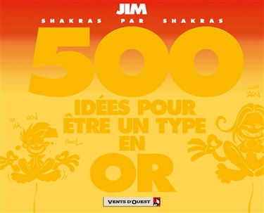 500 idées en or pour être un type en or