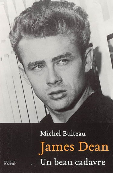 James Dean : un beau cadavre