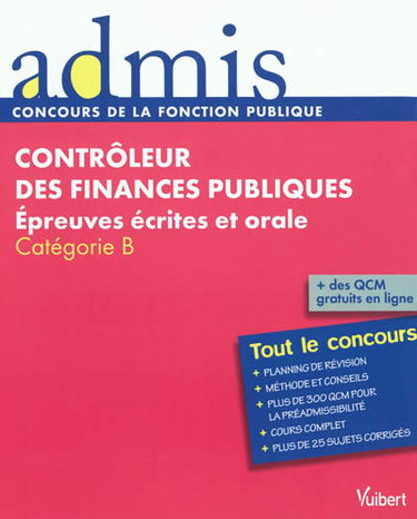 Contrôleur des finances publiques : épreuves écrites et orale : catégorie B
