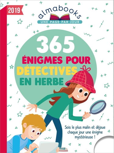 365 énigmes pour détectives en herbe 2019