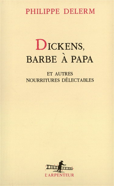 Dickens, barbe à papa et autres nourritures délectables : récits