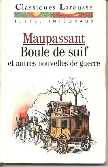 Boule de Suif: Et autres nouvelles de guerre