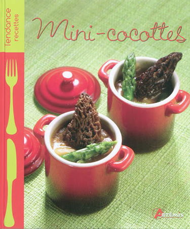 Mini-cocottes : salées & sucrées