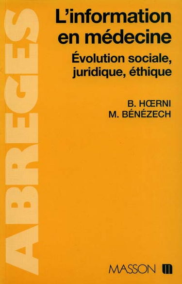 L'Information en médecine : évolution sociale, juridique, éthique