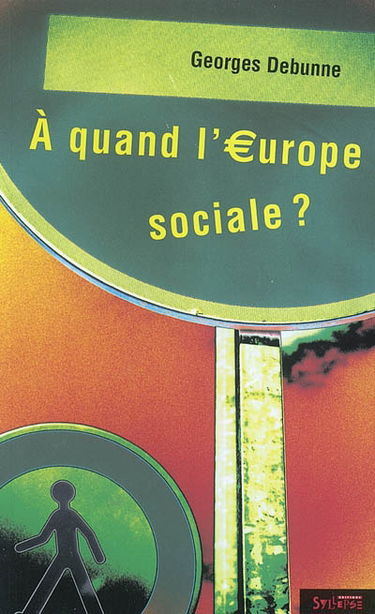 A quand l'Europe sociale ?