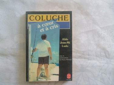 Coluche à coeur et à cris