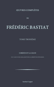 Oeuvres completes de Frederic Bastiat - tome 3