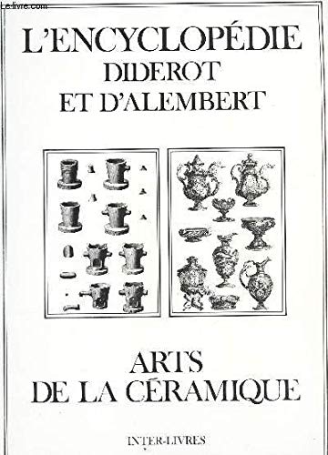 Couverture de Encyclopédie Diderot et d'Alembert. Vol. 21. Arts de la céramique