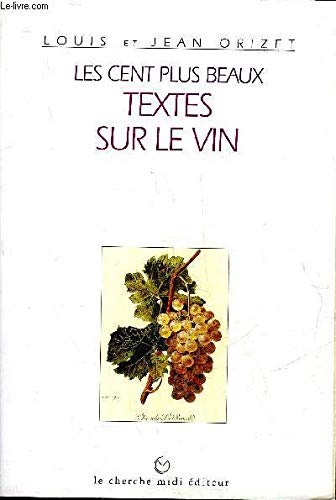 Les cent plus beaux textes sur le vin