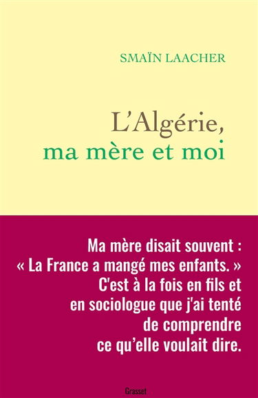 L'Algérie, ma mère et moi