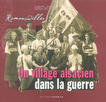Romanswiller, un village alsacien dans la guerre