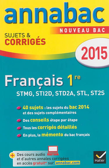 Français 1re STMG, STI2D, STD2A, STL, ST2S : nouveau bac 2015