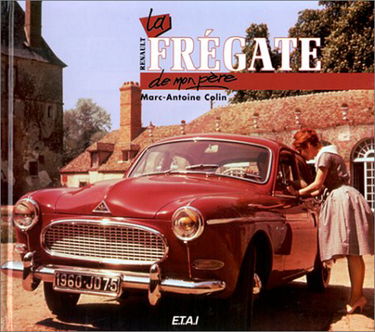 La Renault Frégate de mon père