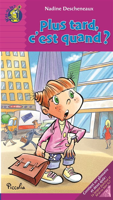 Plus tard, c'est quand ?