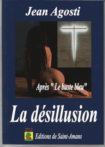 La désillusion : Après- Le buste bleu