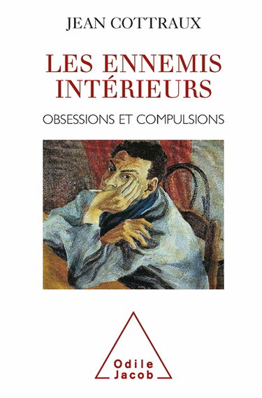 Les ennemis intérieurs : obsessions et compulsions