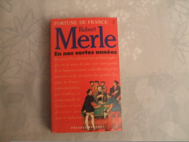 Fortune de France. Vol. 2. En nos vertes années